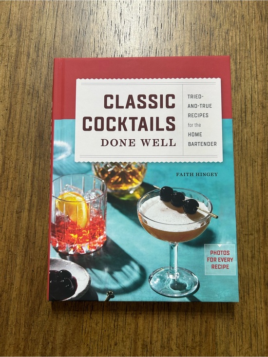 Other - 🆕 Classic Cocktails Done Well by Faith Hingey - Photos for every recipe 🍹🍸